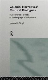 Colonial Narratives/Cultural Dialogues