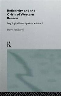 Bokomslag för "Reflexivity And The Crisis of Western Reason"
