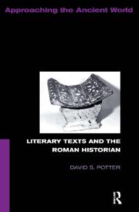 Literary Texts and the Roman Historian
