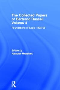 The Collected Papers of Bertrand Russell, Volume 4