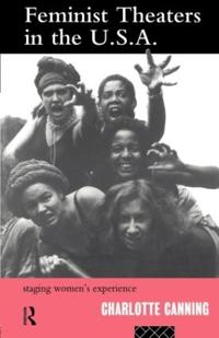 Bokomslag för "Feminist Theatres in the USA"