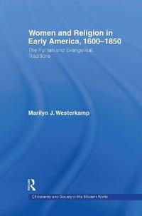 Women in Early American Religion 1600-1850