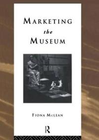 Kirjan kansi "Marketing the Museum"