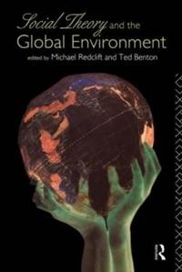 Bokomslag för "Social Theory and the Global Environment"