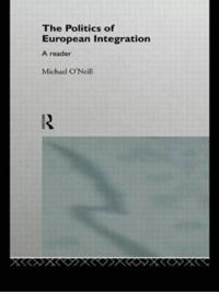 Bokomslag för "The Politics of European Integration"