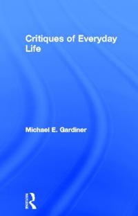 Kirjan kansi "Critiques of Everyday Life"
