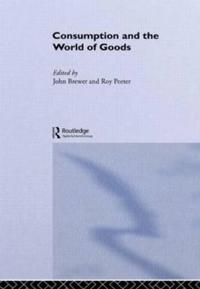 Bokomslag för "Consumption and the World of Goods"