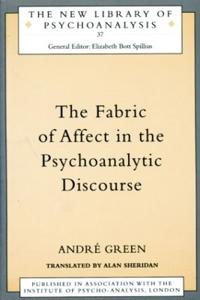 The Fabric of Affect in the Psychoanalytic Discourse