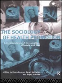 Bokomslag för "The Sociology of Health Promotion"