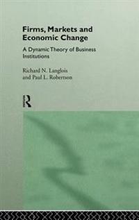 Bokomslag för "Firms, Markets and Economic Change"