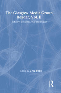 The Glasgow Media Group Reader, Vol. II