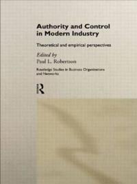 Authority and Control in Modern Industry