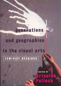 Kirjan kansi "Generations and Geographies in the Visual Arts: Feminist Readings"