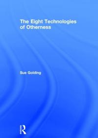 The Eight Technologies of Otherness