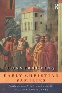 Kirjan kansi "Constructing Early Christian Families"