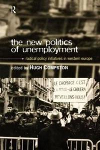 Bokomslag för "The New Politics of Unemployment"