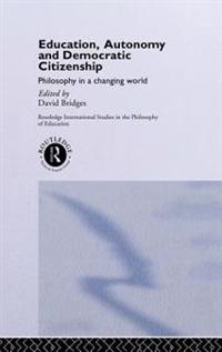 Education, Autonomy and Democratic Citizenship