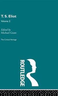 T.S. Eliot Volume 2