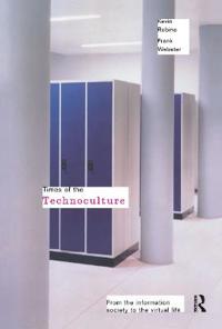 Times of the Technoculture
