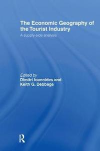 Bokomslag för "The Economic Geography of the Tourist Industry"