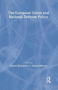 Bokomslag för "The European Union and National Defence Policy"