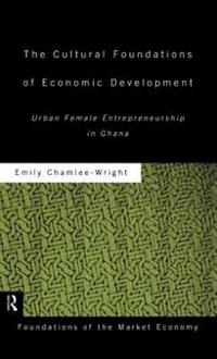 The Cultural Foundations of Economic Development