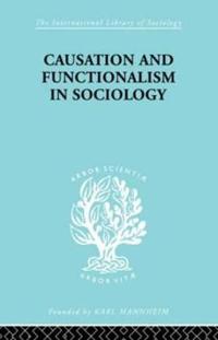 Bokomslag för "Causation and Functionalism in Sociology"