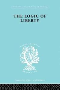 Bokomslag för "The Logic of Liberty"