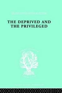 The Deprived and The Privileged