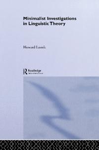 Minimalist Investigations in Linguistic Theory