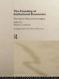 Bokomslag för "The Founding of Institutional Economics"