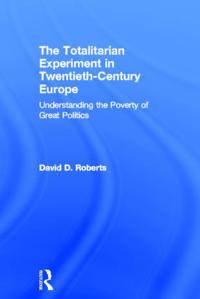Bokomslag for "The Totalitarian Experiment in Twentieth Century Europe"