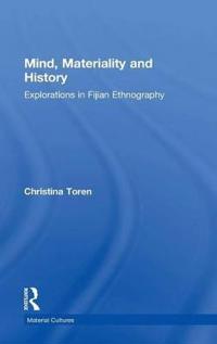 Mind, Materiality and History
