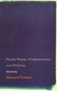 Media Power, Professionals and Policies