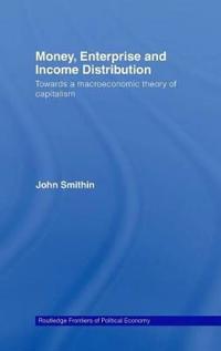 Bokomslag för "Money, Enterprise and Income Distribution"