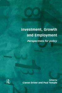 Investment, Growth and Employment