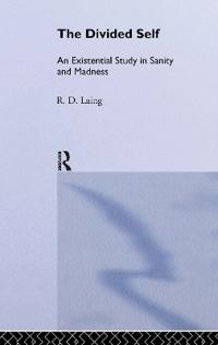 The Divided Self: Selected Works of R D Laing: Vol 1