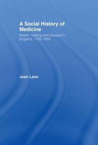 A Social History of Medicine
