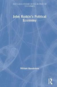 Bokomslag for "John Ruskin's Political Economy"