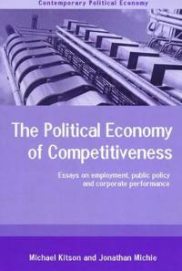 The Political Economy of Competitiveness