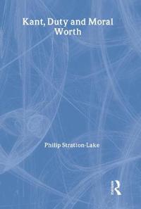 Kant, Duty and Moral Worth