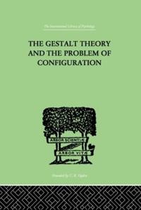The Gestalt Theory And The Problem Of Configuration