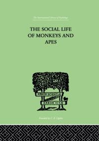 Bokomslag för "The Social Life of Monkeys and Apes"