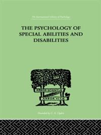 Bokomslag för "The Psychology of Special Abilities and Disabilities"