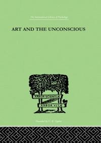 Bokomslag för "Art And The Unconscious"