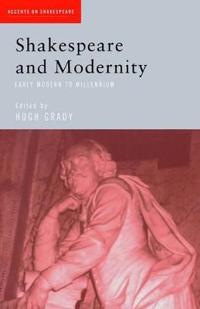 Shakespeare and Modernity