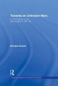Towards An Unknown Marx