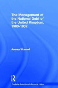 The Management of the National Debt of the United Kingdom 1900-1932