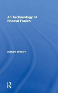 Bokomslag for "An Archaeology of Natural Places"