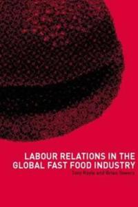 Kirjan kansi "Labour Relations in the Global Fast-Food Industry"